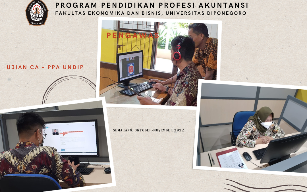 Pelaksanaan Ujian Chartered Accountant (CA) di CBE Center PPAk Undip Oktober-November 2022